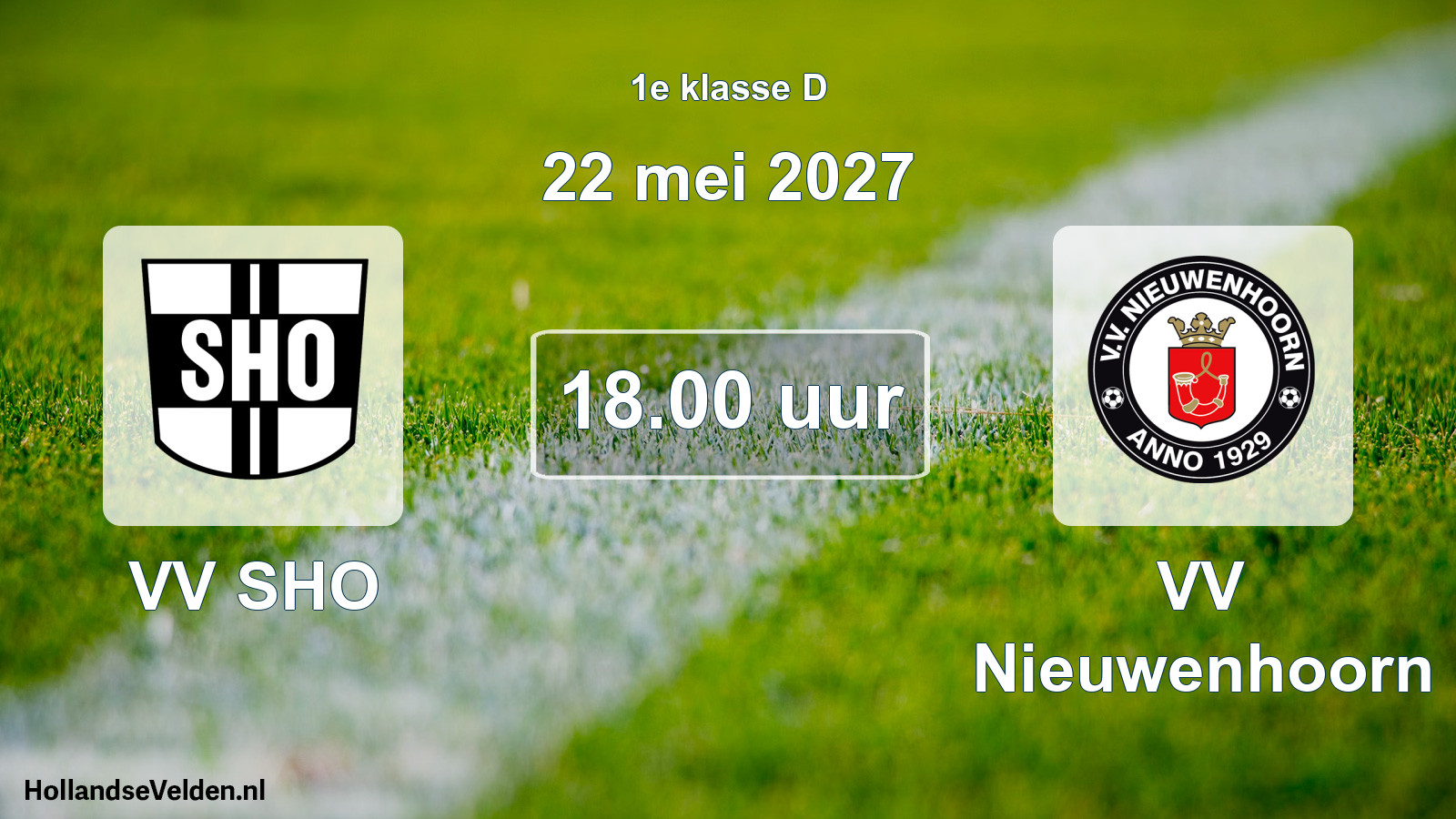 Geplande wedstrijd: VV SHO - VV Nieuwenhoorn (22 mei 2027)