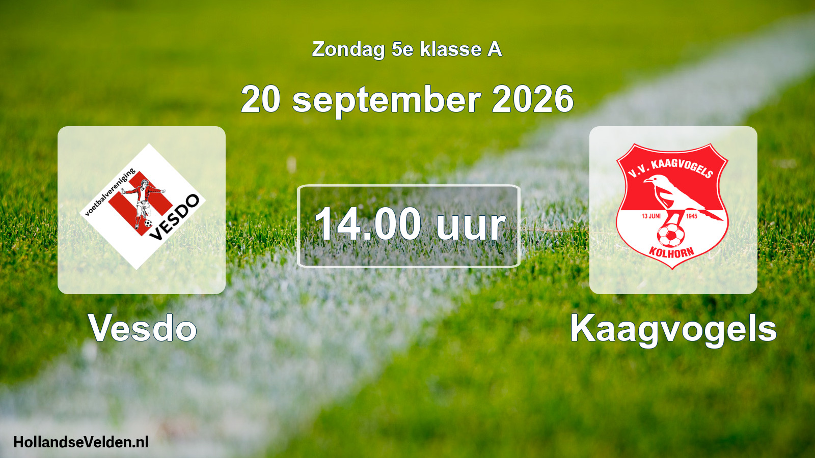 Geplande wedstrijd: Vesdo - Kaagvogels (20 september 2026)