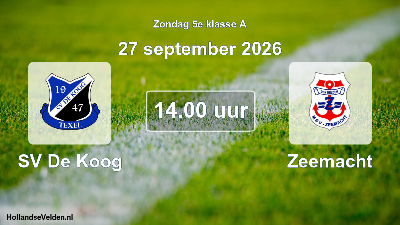 Geplande wedstrijd: SV De Koog - Zeemacht (27 september 2026)