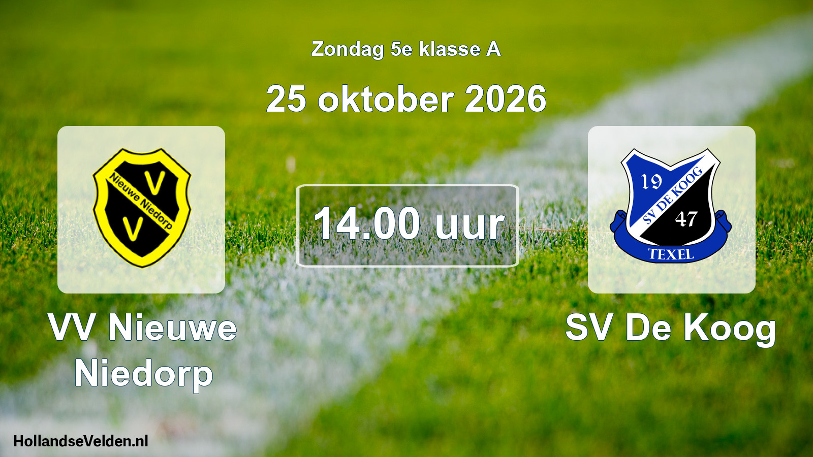 Geplande wedstrijd: VV Nieuwe Niedorp - SV De Koog (25 oktober 2026)