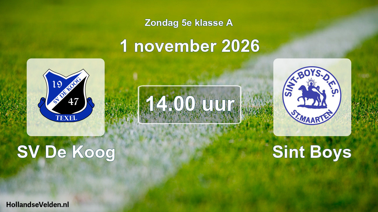 Geplande wedstrijd: SV De Koog - Sint Boys (1 november 2026)