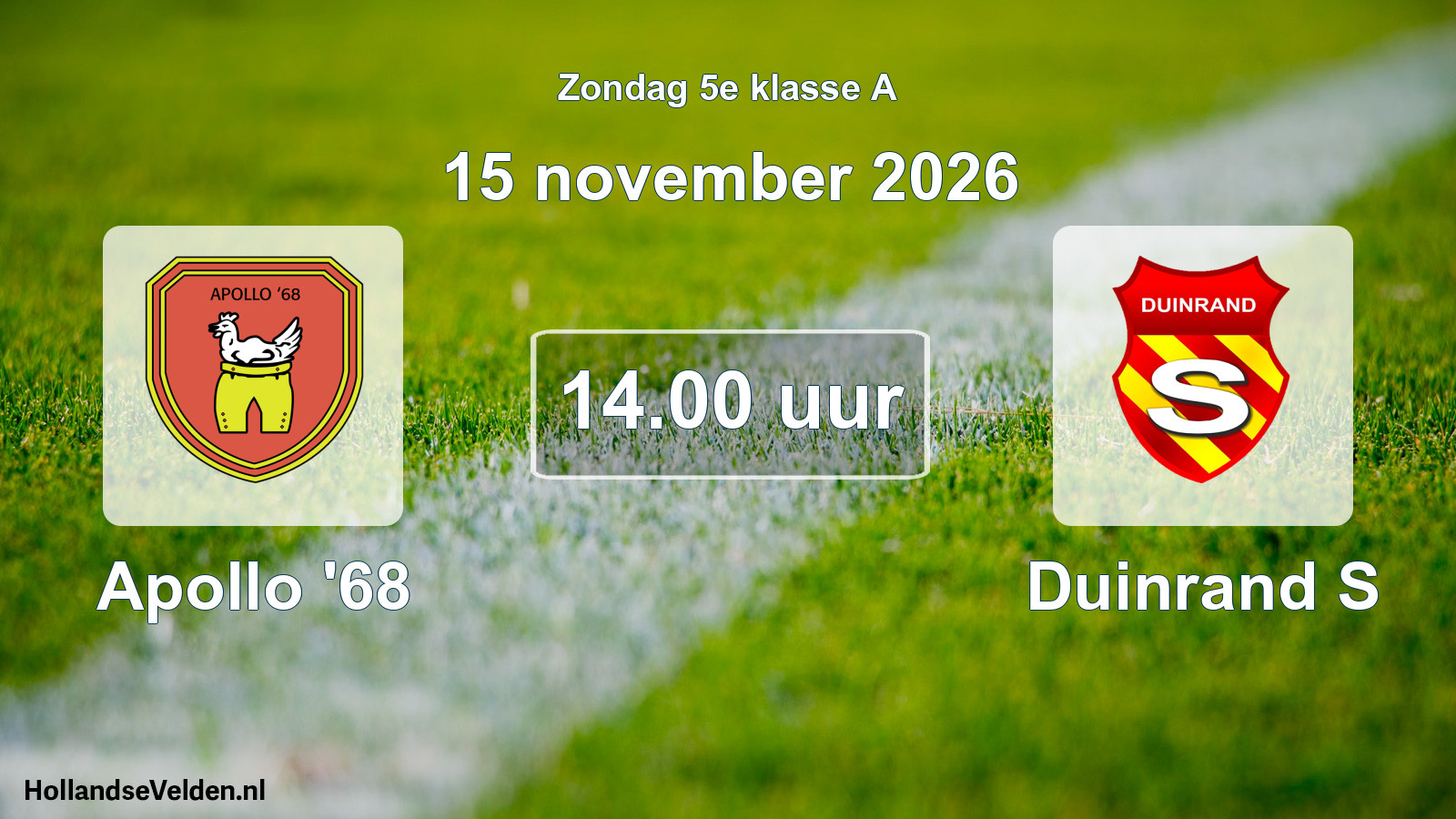 Scheduled Match: Apollo '68 - Duinrand S (15 November 2026)