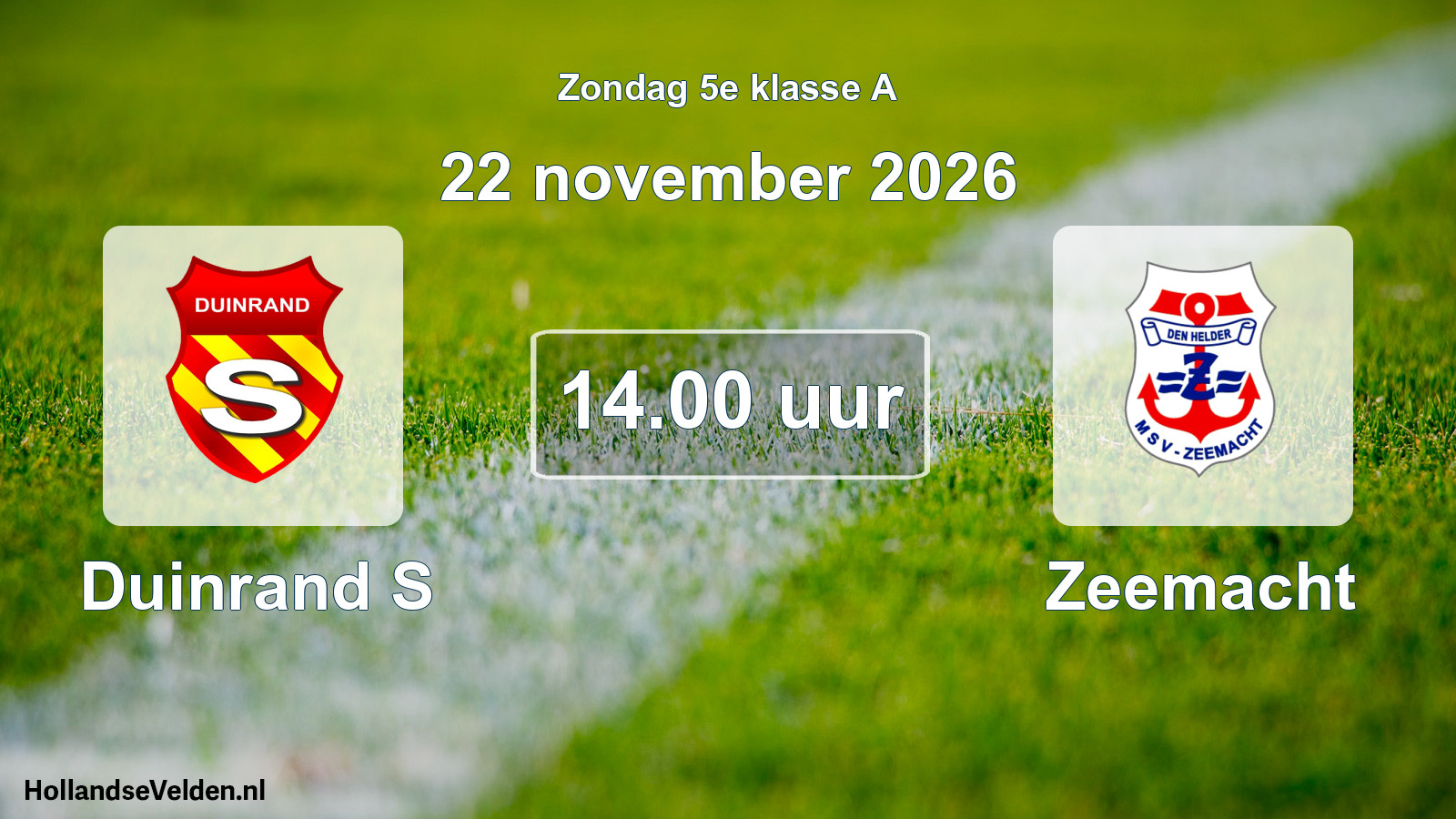 Geplande wedstrijd: Duinrand S - Zeemacht (22 november 2026)