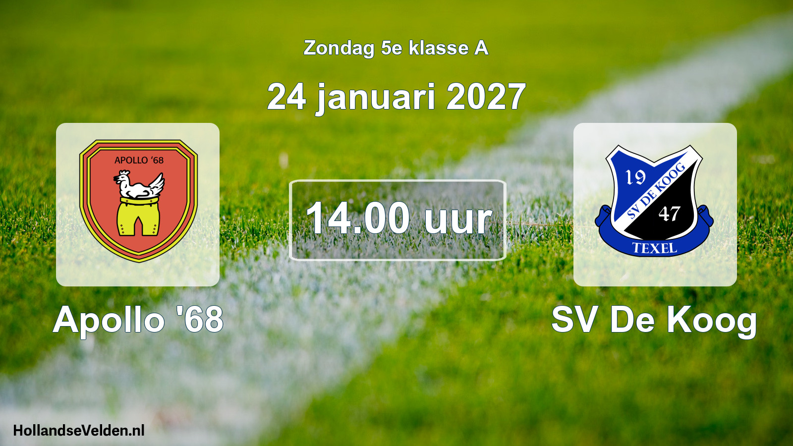 Geplande wedstrijd: Apollo '68 - SV De Koog (24 januari 2027)