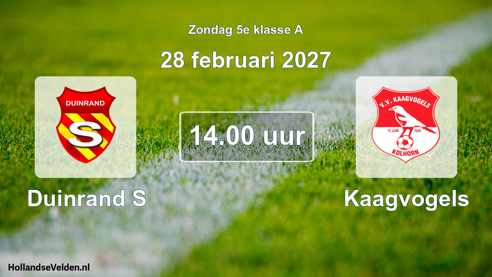 Geplande wedstrijd: Duinrand S - Kaagvogels (28 februari 2027)