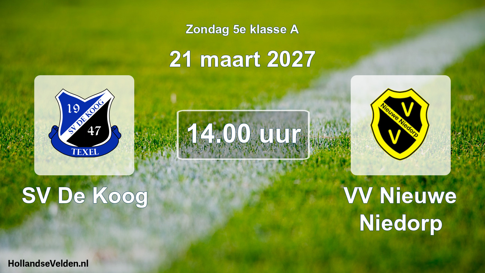 Scheduled Match: SV De Koog - VV Nieuwe Niedorp (21 March 2027)