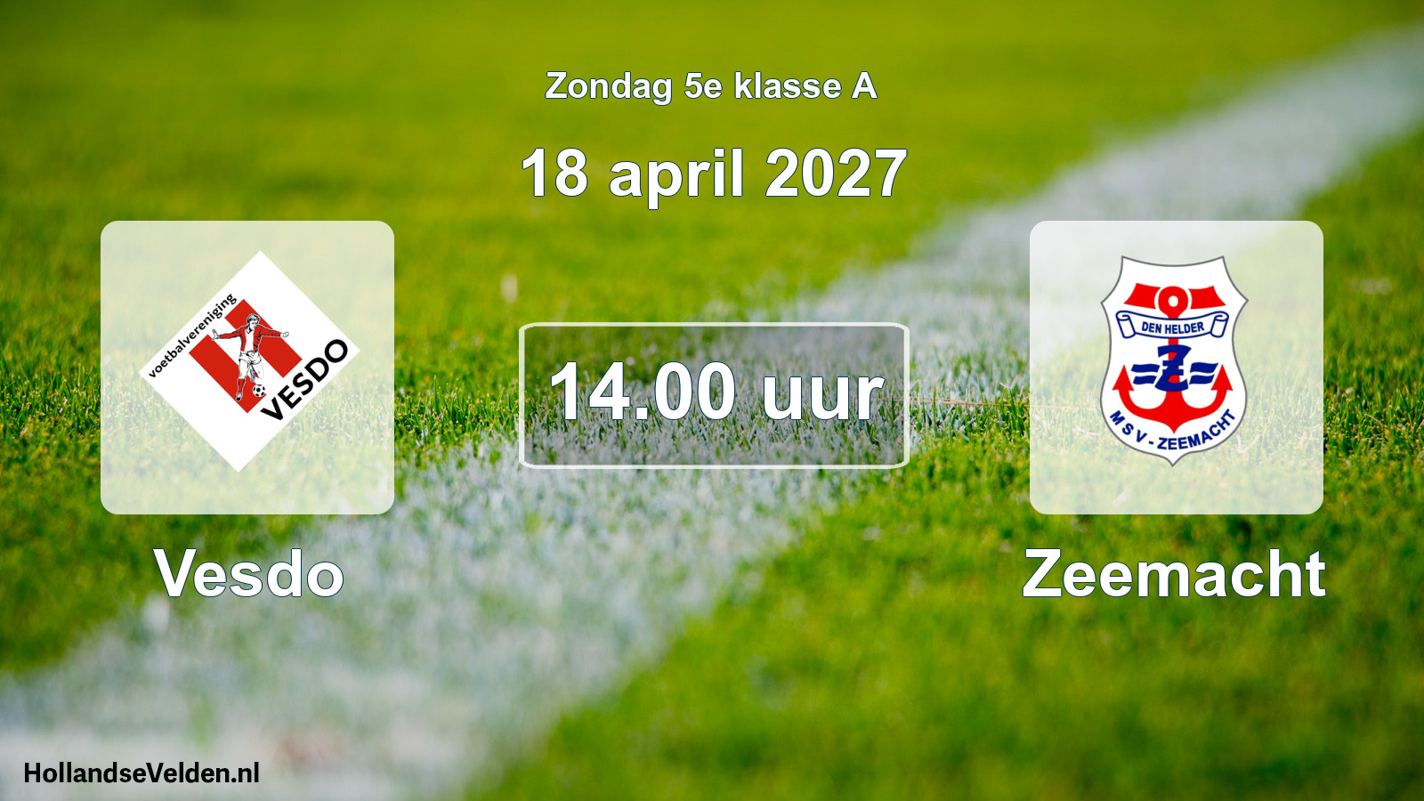 Geplande wedstrijd: Vesdo - Zeemacht (18 april 2027)