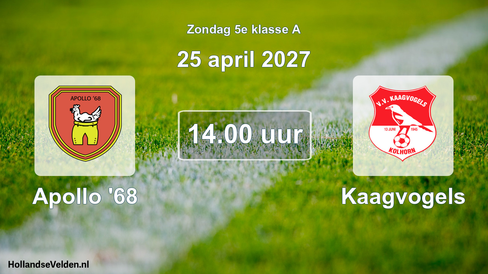 Scheduled Match: Apollo '68 - Kaagvogels (25 April 2027)