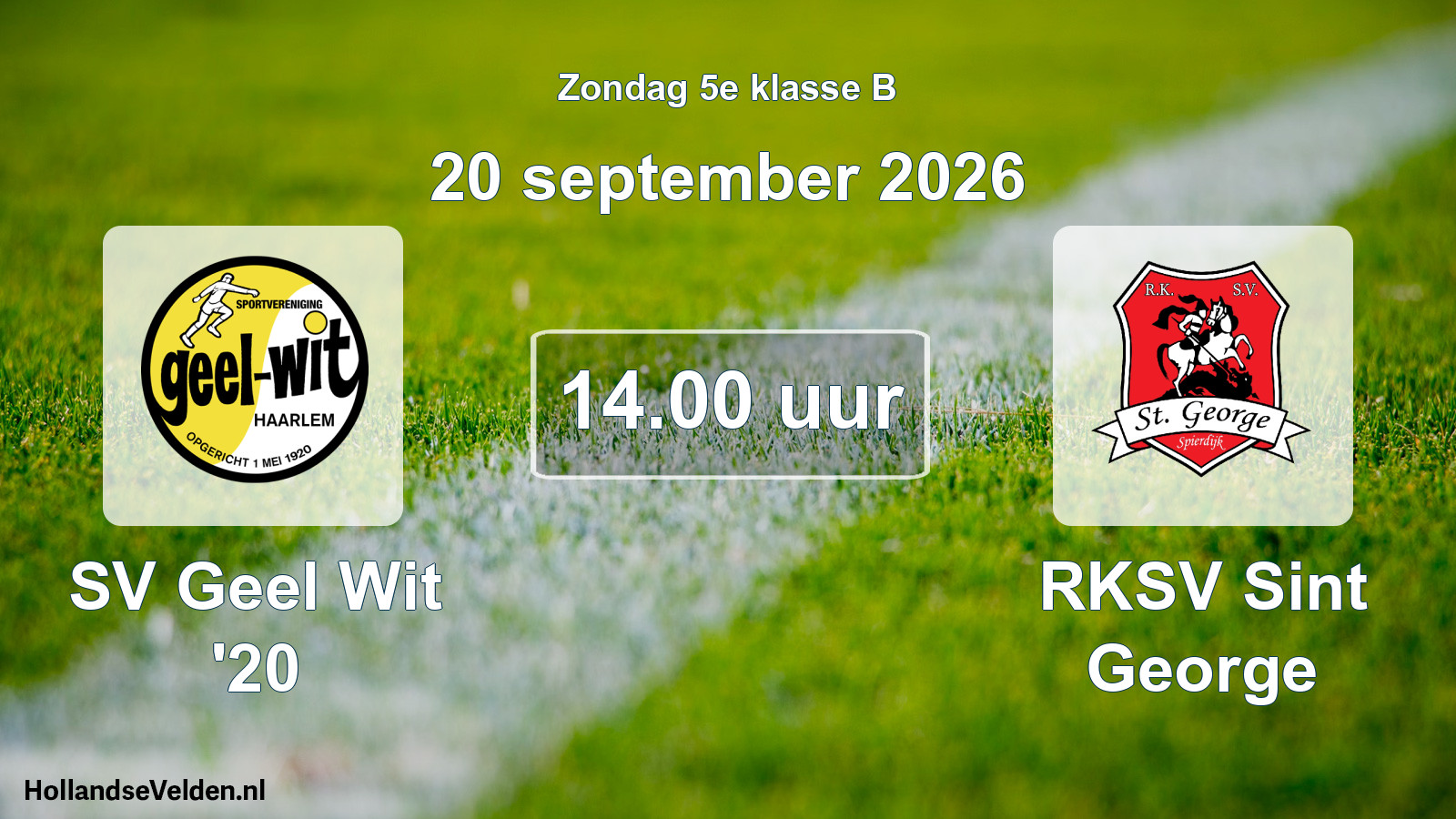 Geplande wedstrijd: SV Geel Wit '20 - RKSV Sint George (20 september 2026)
