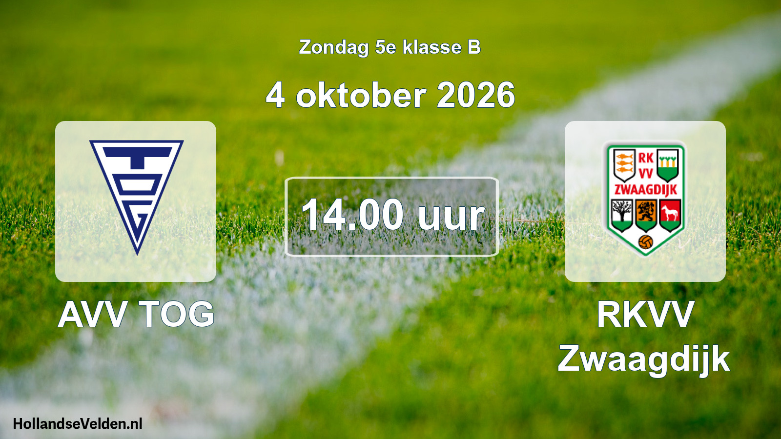 Geplande wedstrijd: AVV TOG - RKVV Zwaagdijk (4 oktober 2026)