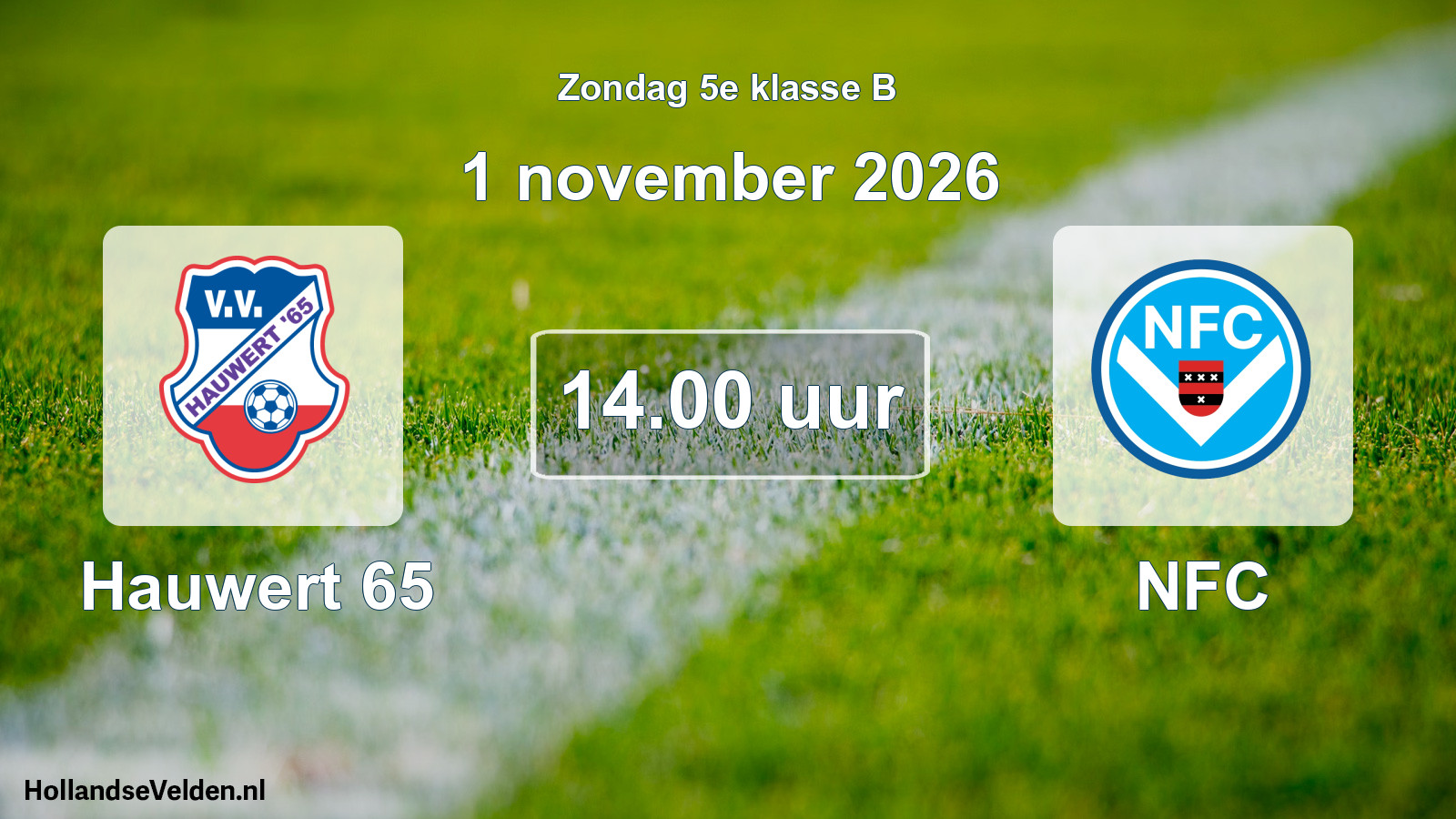 Geplande wedstrijd: Hauwert 65 - NFC (1 november 2026)
