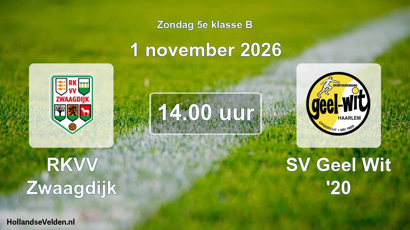 Scheduled Match: RKVV Zwaagdijk - SV Geel Wit '20 (1 November 2026)