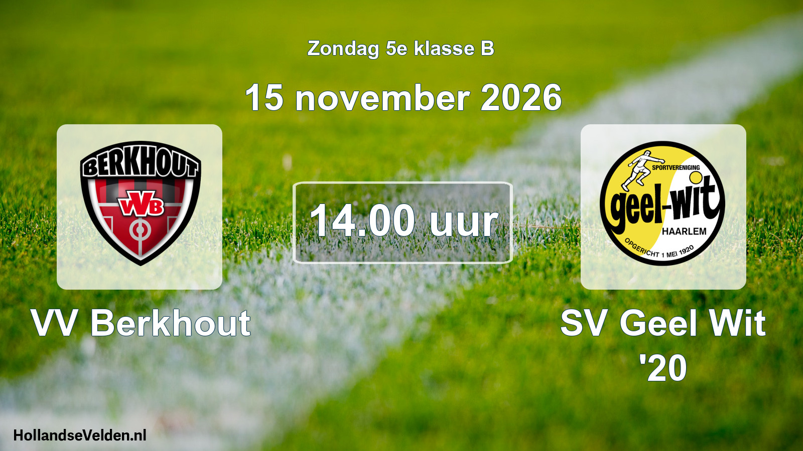 Geplande wedstrijd: VV Berkhout - SV Geel Wit '20 (15 november 2026)