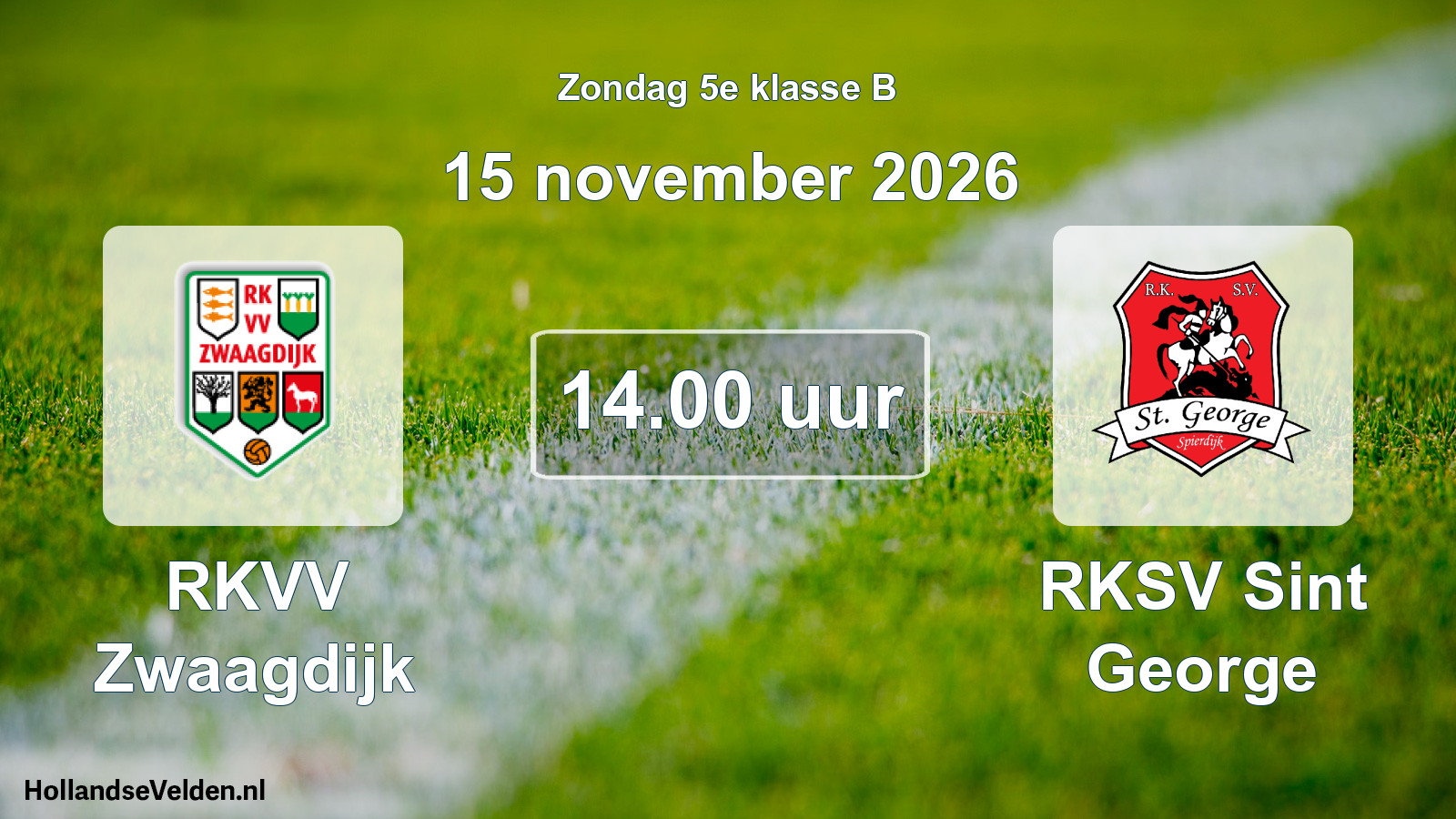Geplande wedstrijd: RKVV Zwaagdijk - RKSV Sint George (15 november 2026)