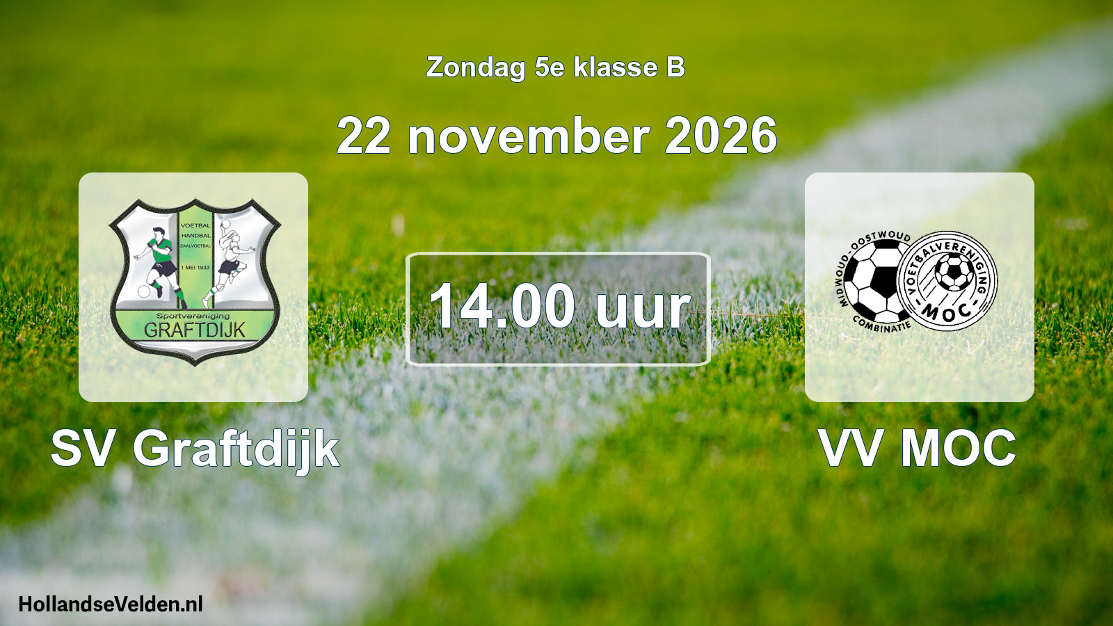 Geplande wedstrijd: SV Graftdijk - VV MOC (22 november 2026)