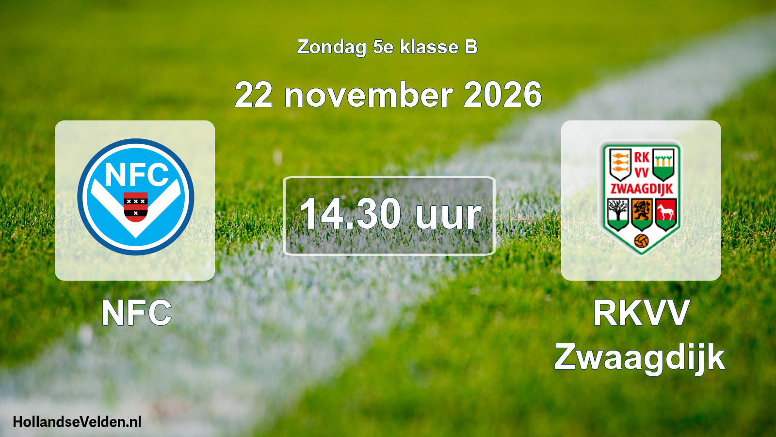 Geplande wedstrijd: NFC - RKVV Zwaagdijk (22 november 2026)