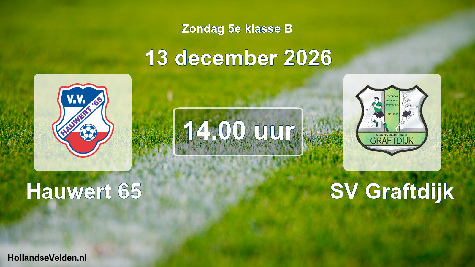 Geplande wedstrijd: Hauwert 65 - SV Graftdijk (13 december 2026)