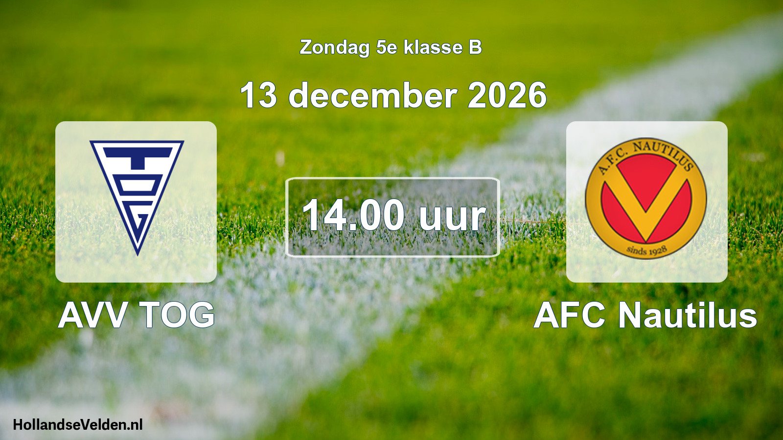 Geplande wedstrijd: AVV TOG - AFC Nautilus (13 december 2026)
