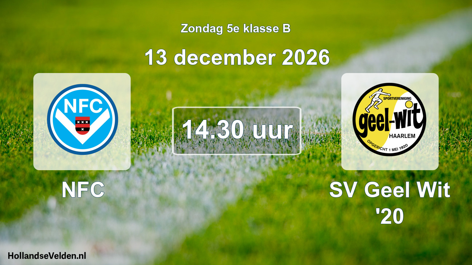 Geplande wedstrijd: NFC - SV Geel Wit '20 (13 december 2026)