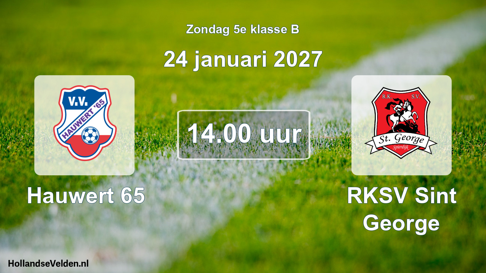 Geplande wedstrijd: Hauwert 65 - RKSV Sint George (24 januari 2027)