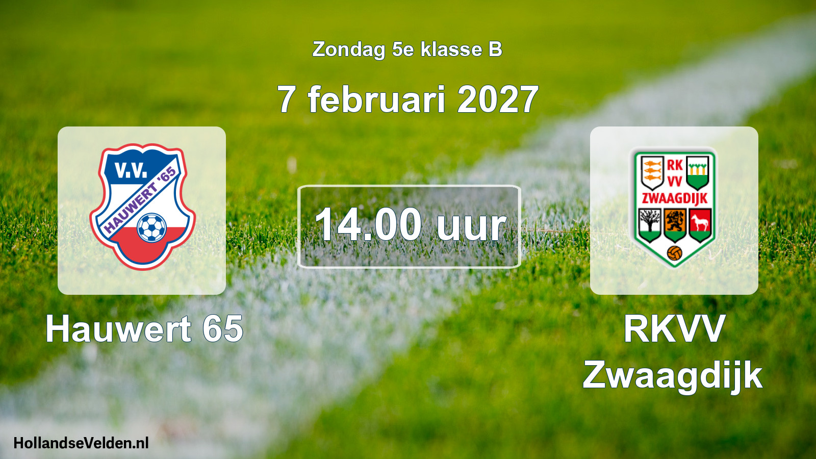 Geplande wedstrijd: Hauwert 65 - RKVV Zwaagdijk (7 februari 2027)