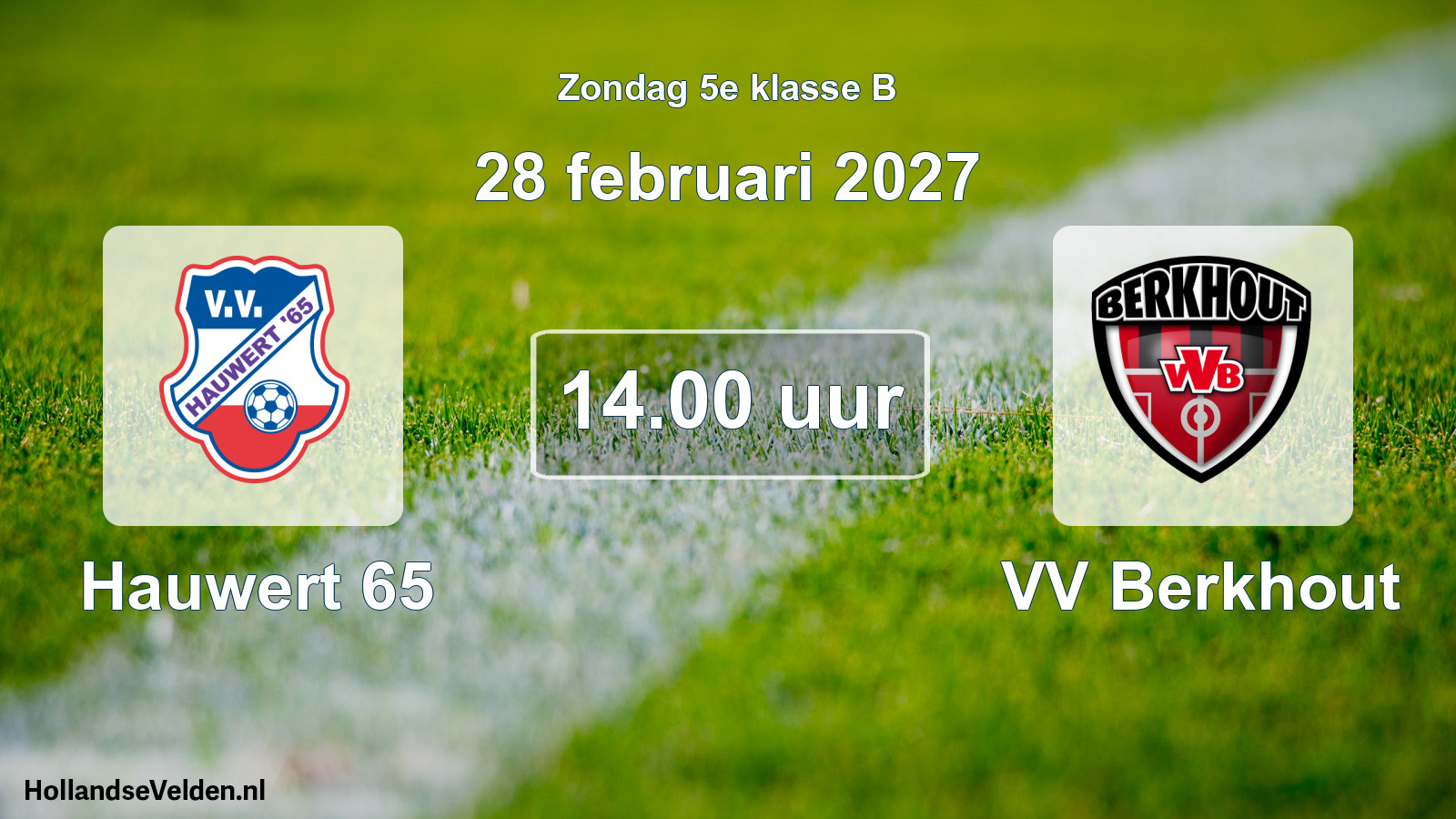 Scheduled Match: Hauwert 65 - VV Berkhout (28 February 2027)