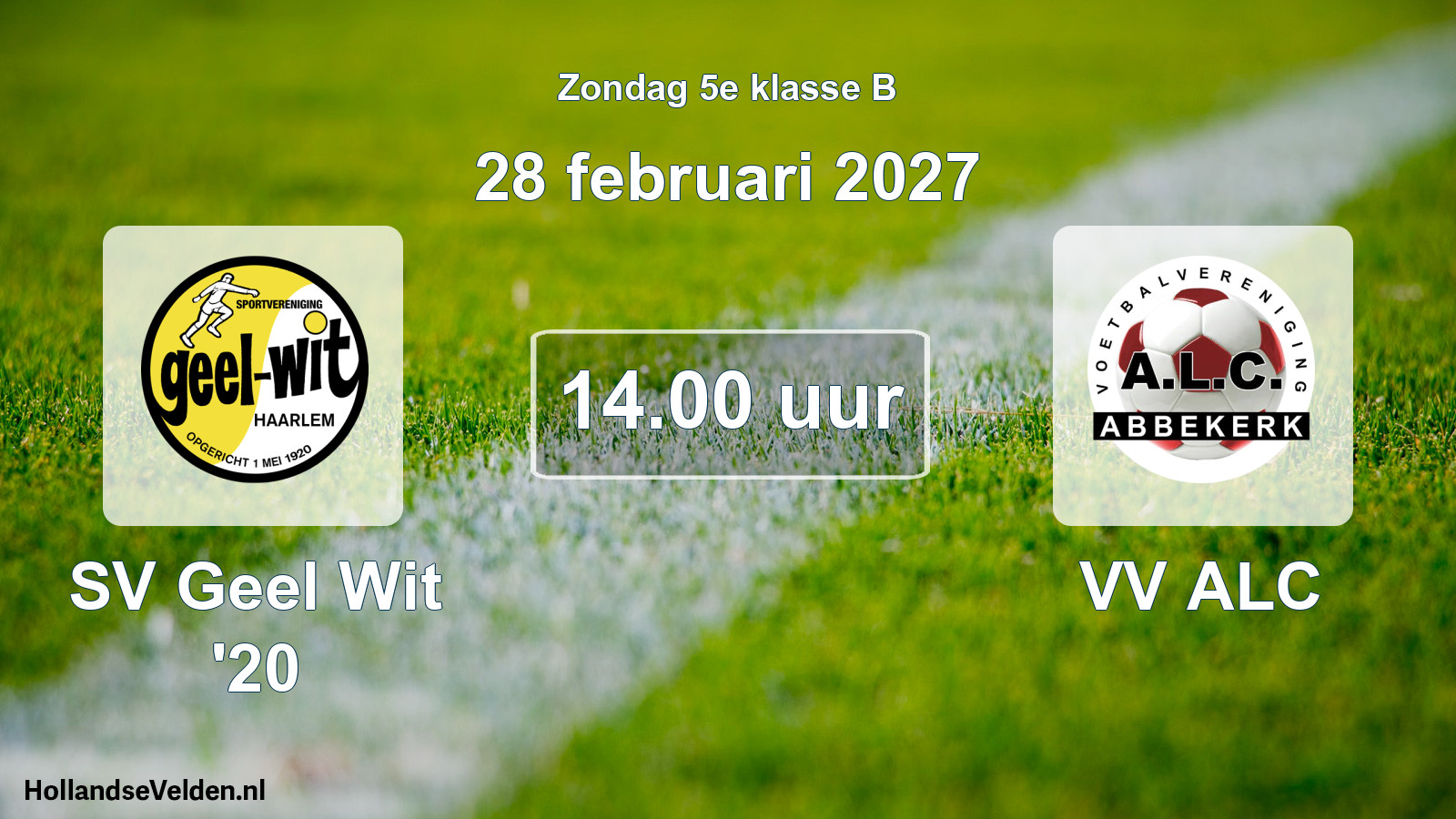 Geplande wedstrijd: SV Geel Wit '20 - VV ALC (28 februari 2027)