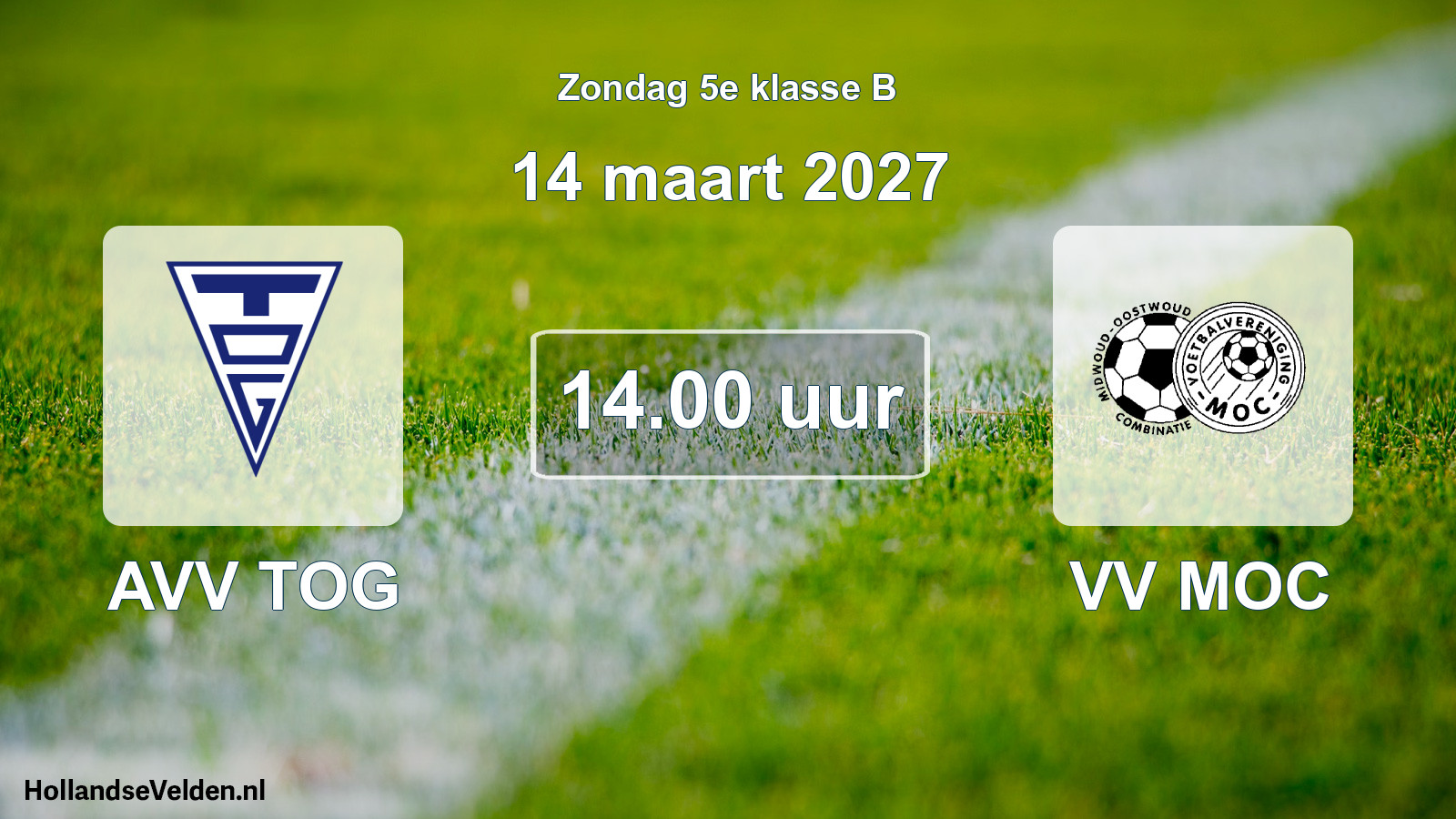 Geplande wedstrijd: AVV TOG - VV MOC (14 maart 2027)