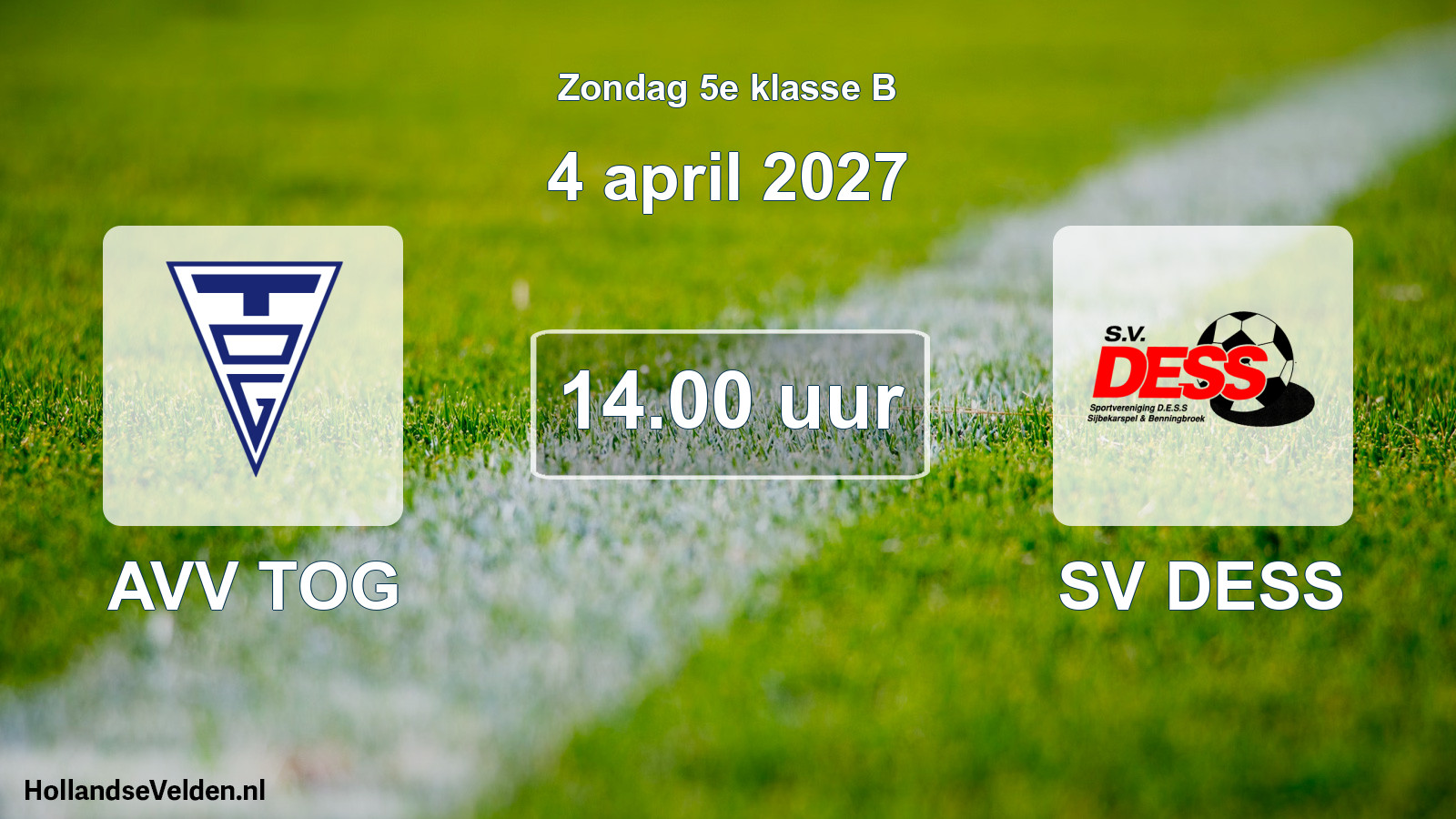 Geplande wedstrijd: AVV TOG - SV DESS (4 april 2027)