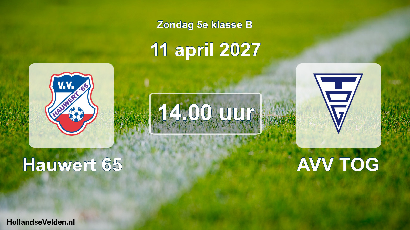 Scheduled Match: Hauwert 65 - AVV TOG (11 April 2027)