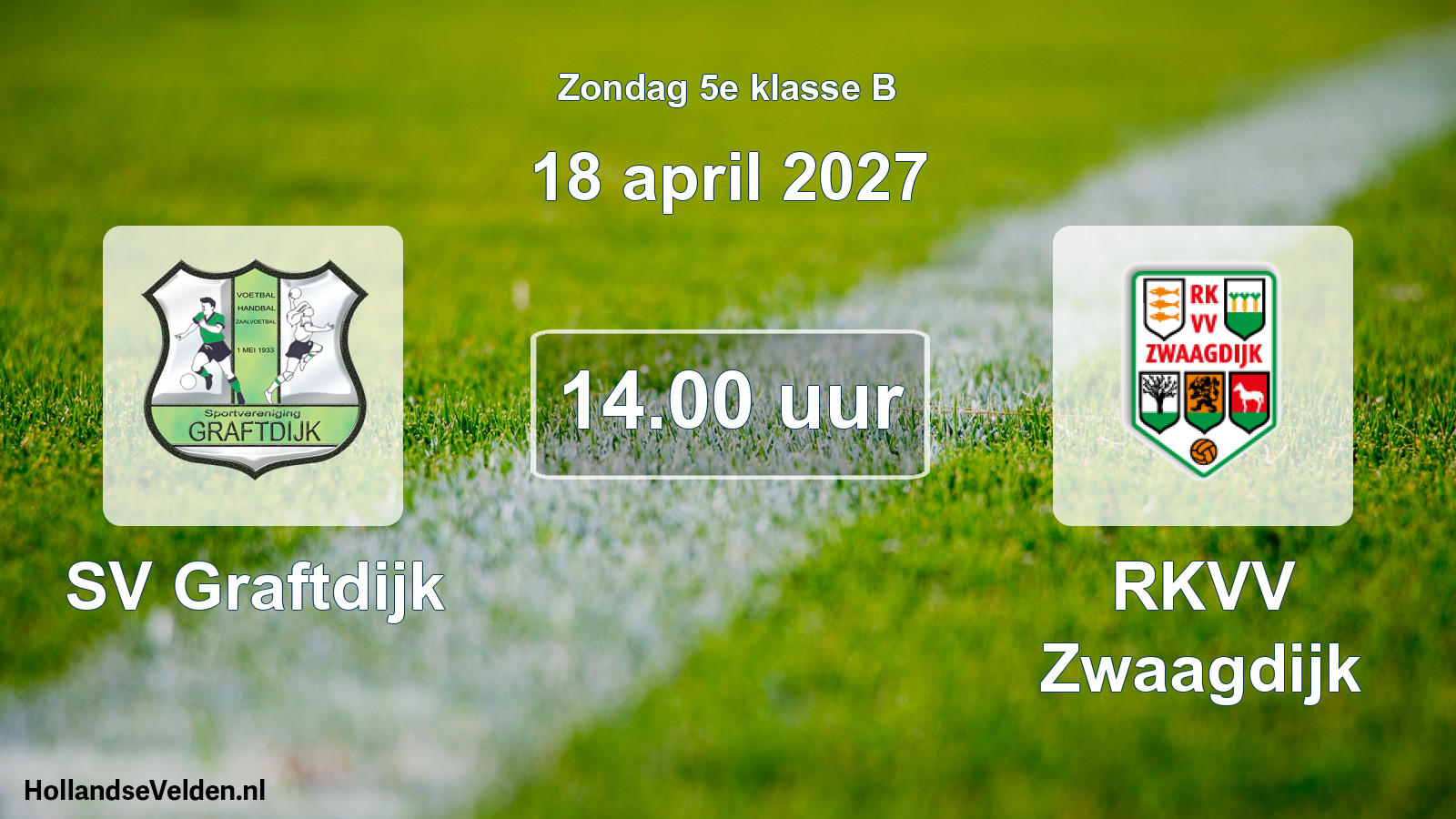 Geplande wedstrijd: SV Graftdijk - RKVV Zwaagdijk (18 april 2027)