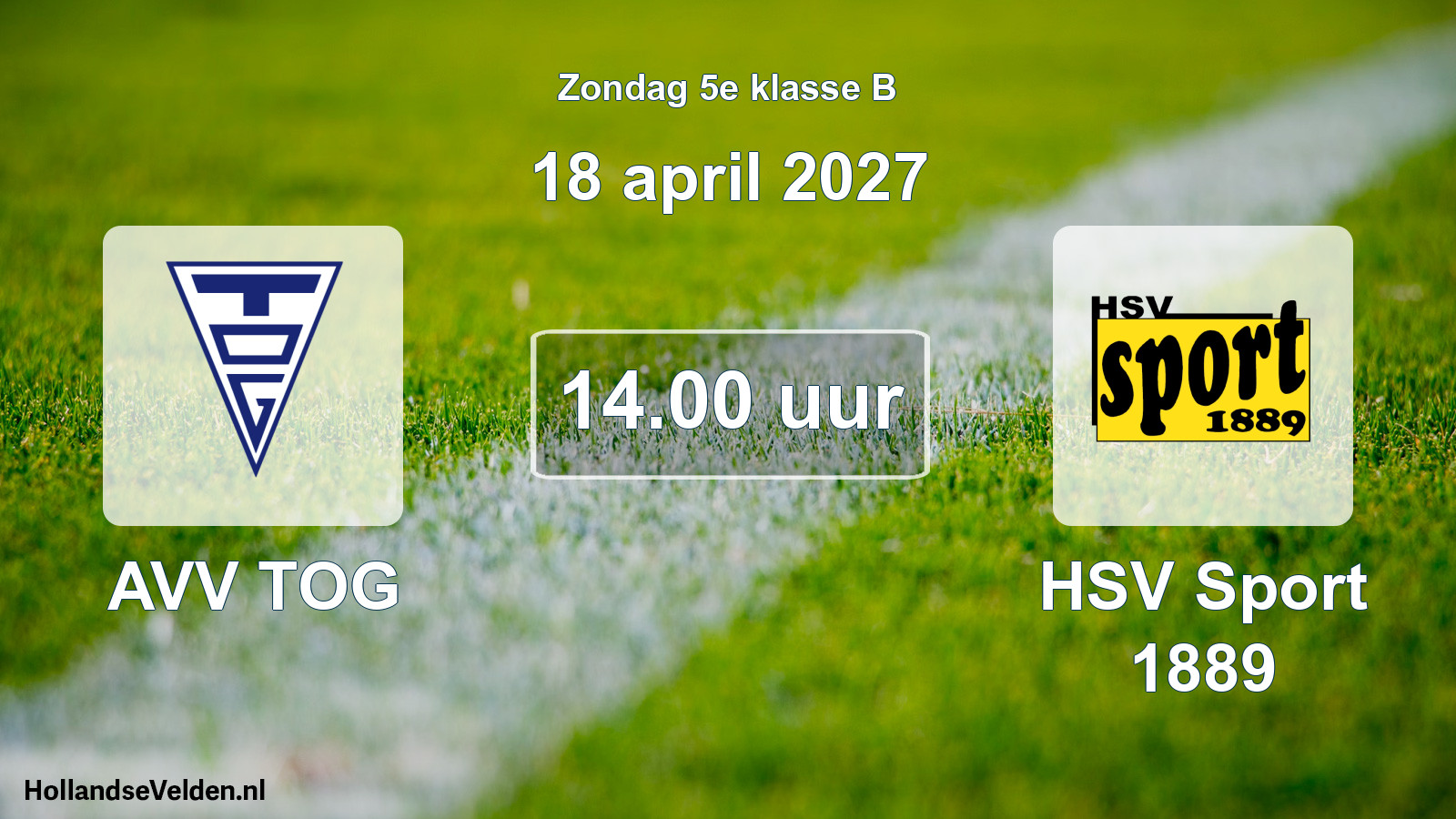 Geplande wedstrijd: AVV TOG - HSV Sport 1889 (18 april 2027)