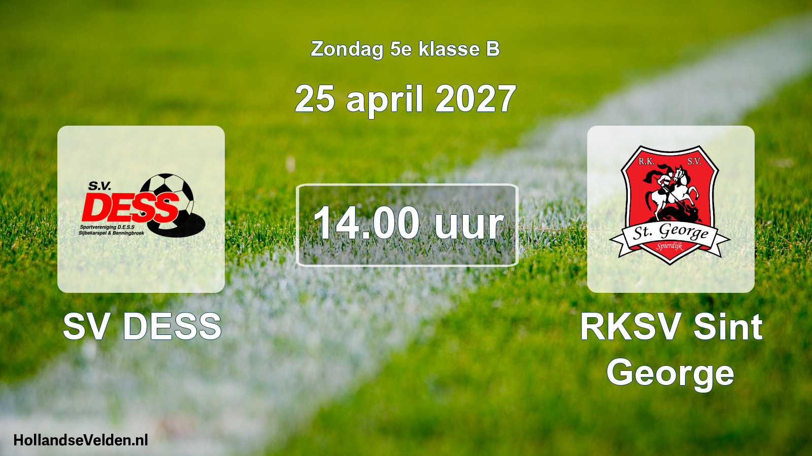 Geplande wedstrijd: SV DESS - RKSV Sint George (25 april 2027)