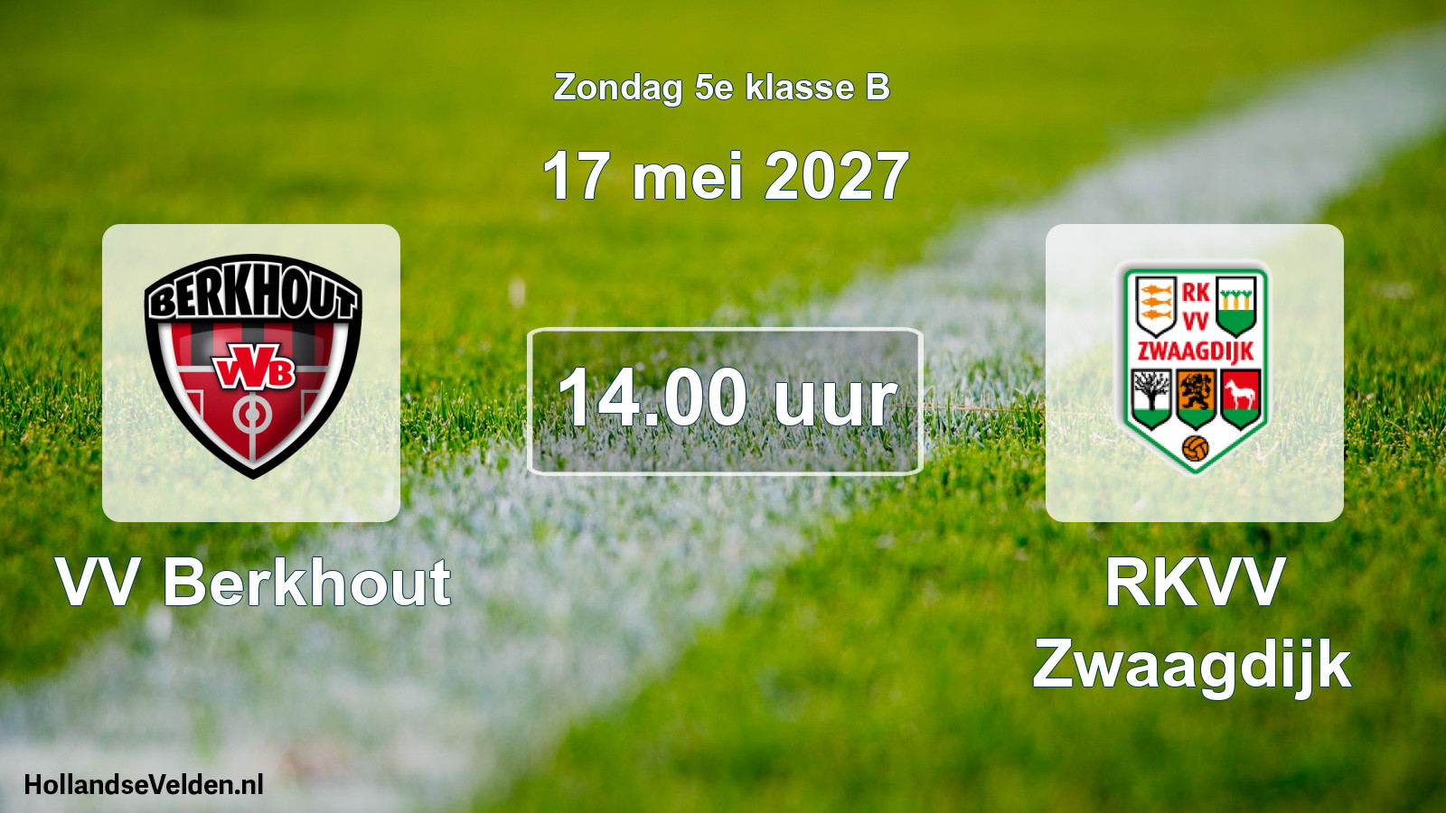 Geplande wedstrijd: VV Berkhout - RKVV Zwaagdijk (17 mei 2027)