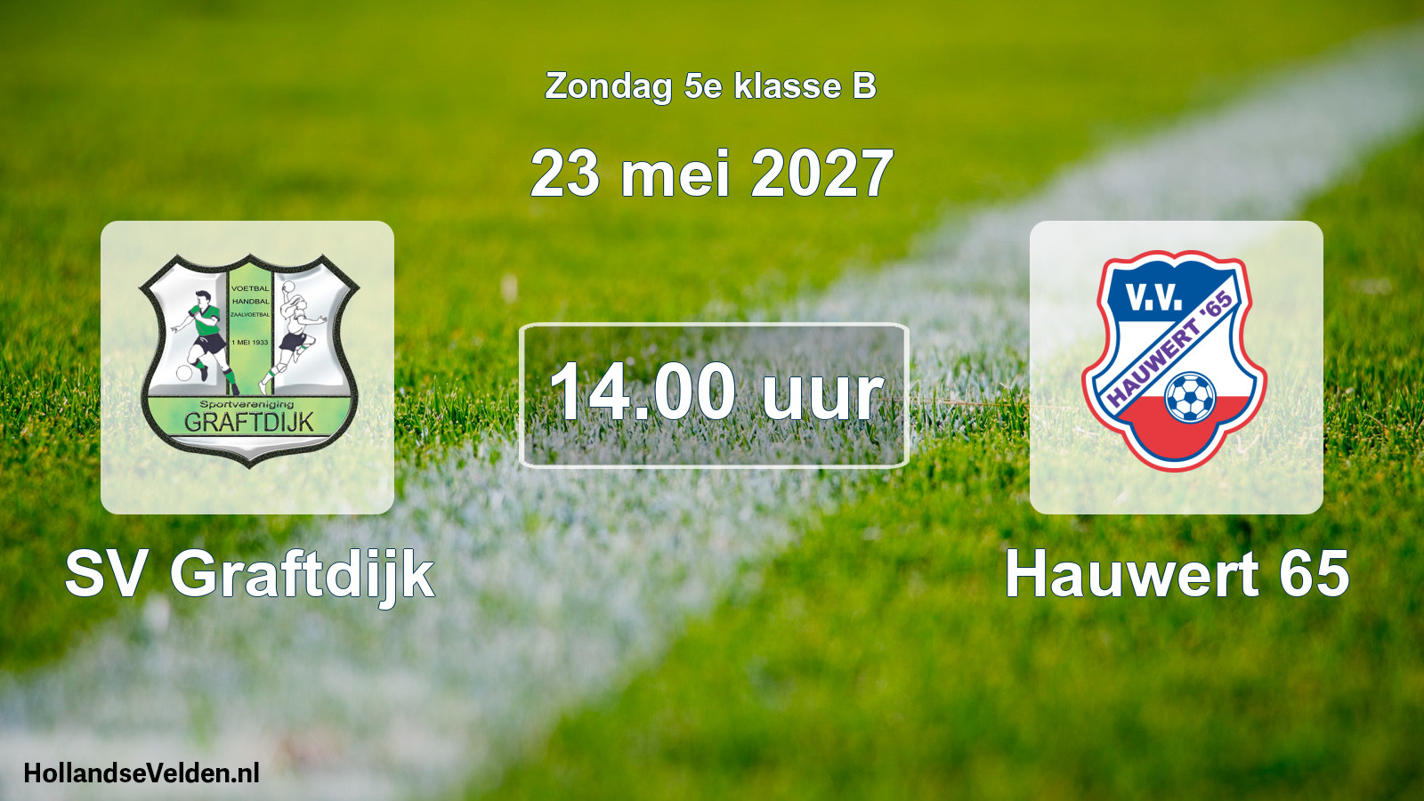 Geplande wedstrijd: SV Graftdijk - Hauwert 65 (23 mei 2027)