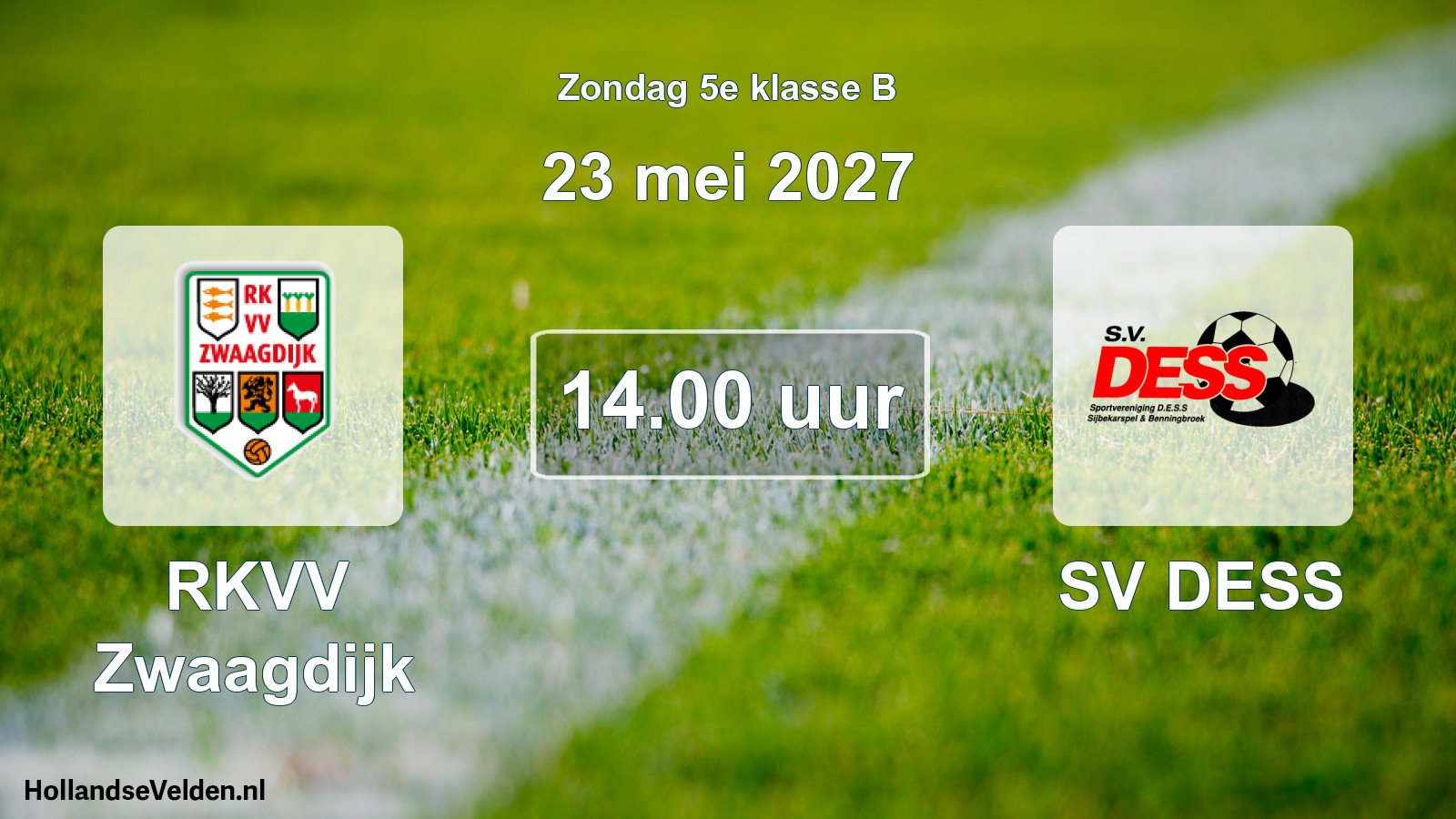 Geplande wedstrijd: RKVV Zwaagdijk - SV DESS (23 mei 2027)