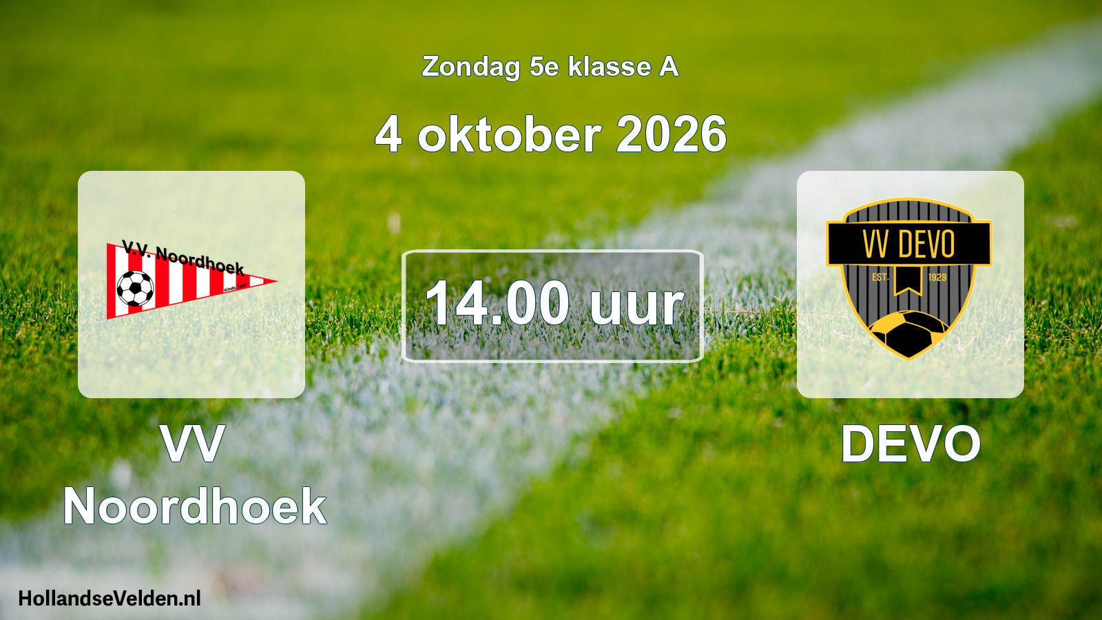Geplande wedstrijd: VV Noordhoek - DEVO (4 oktober 2026)