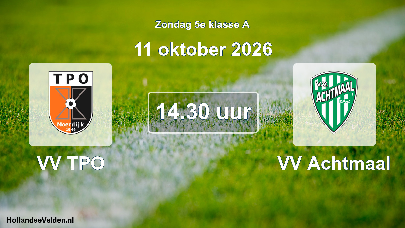 Geplande wedstrijd: VV TPO - VV Achtmaal (11 oktober 2026)