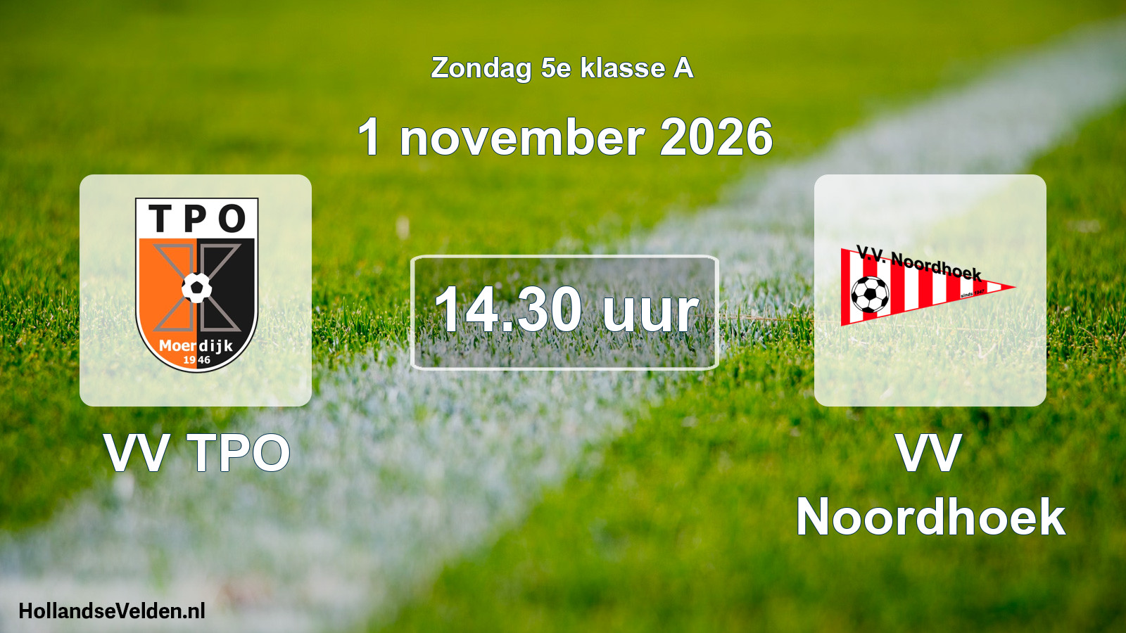 Geplande wedstrijd: VV TPO - VV Noordhoek (1 november 2026)