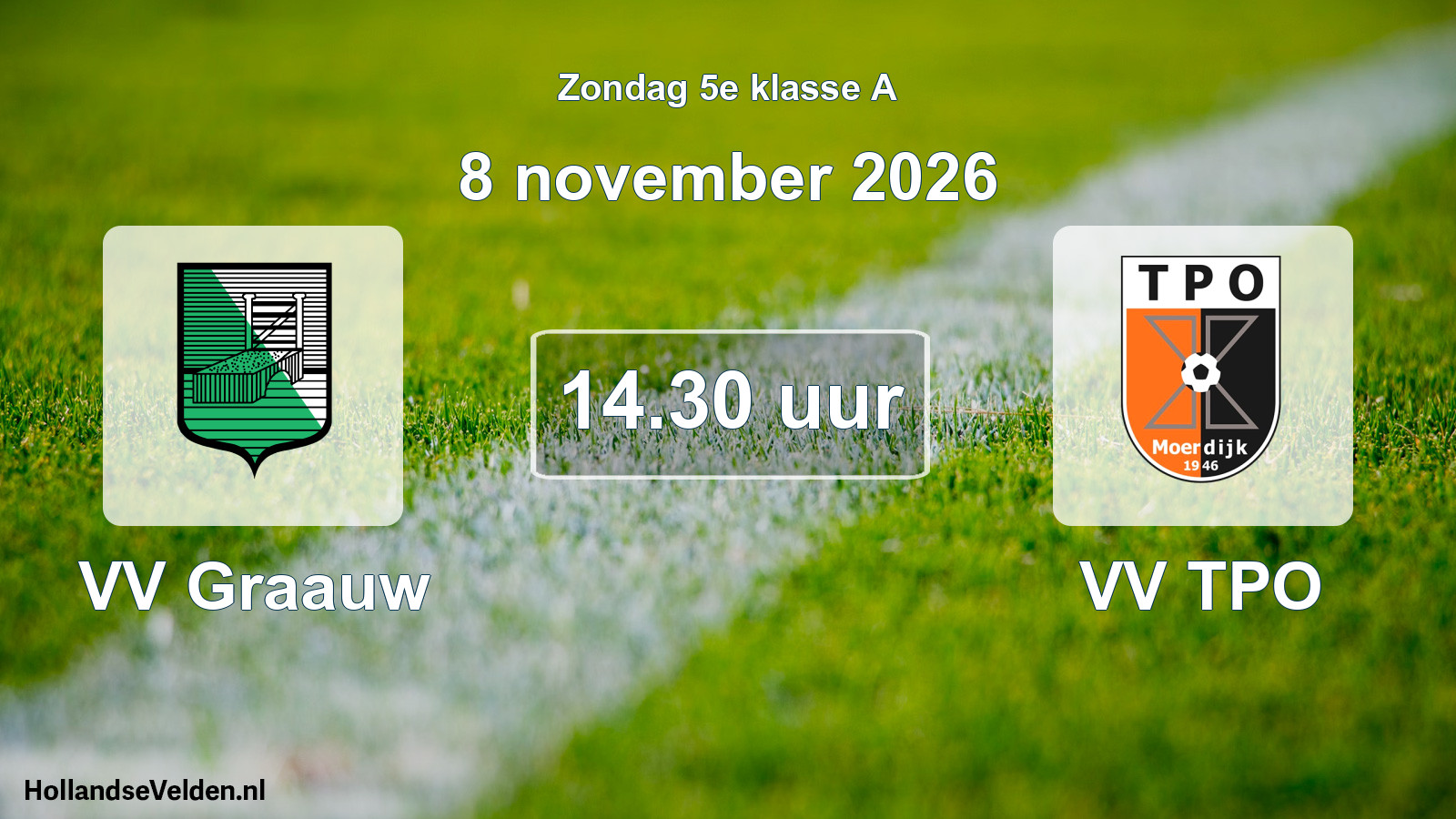 Geplande wedstrijd: VV Graauw - VV TPO (8 november 2026)