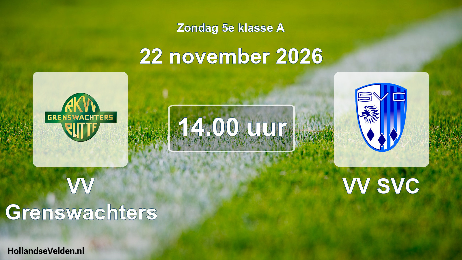 Geplande wedstrijd: VV Grenswachters - VV SVC (22 november 2026)