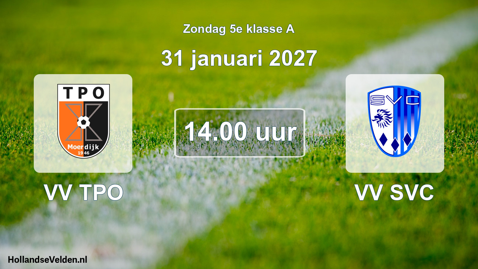 Geplande wedstrijd: VV TPO - VV SVC (31 januari 2027)