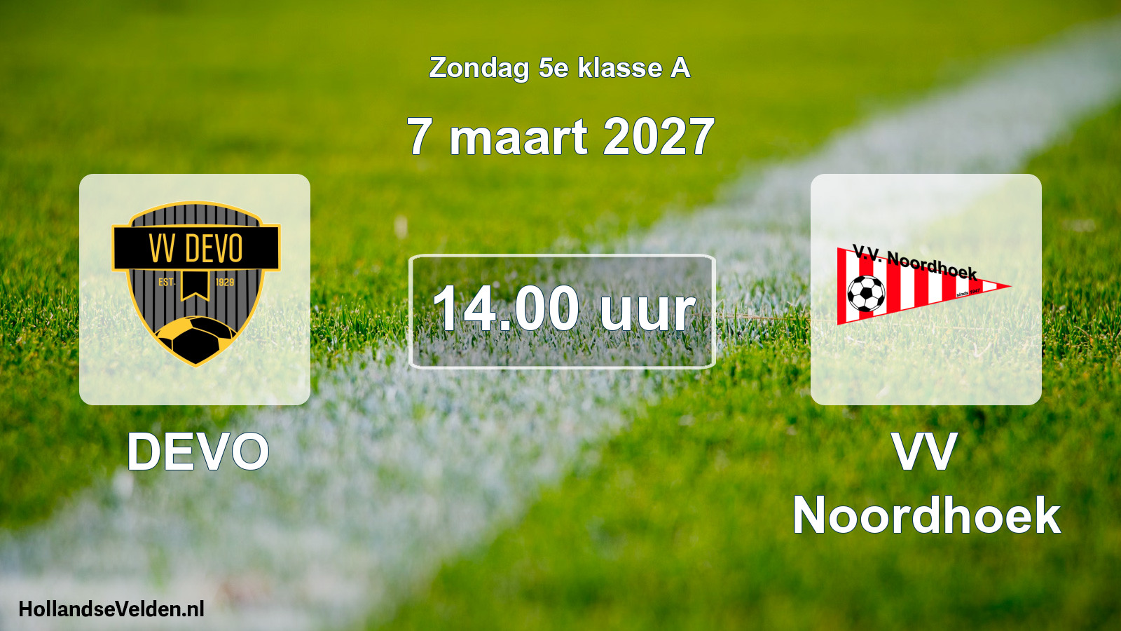 Geplande wedstrijd: DEVO - VV Noordhoek (7 maart 2027)