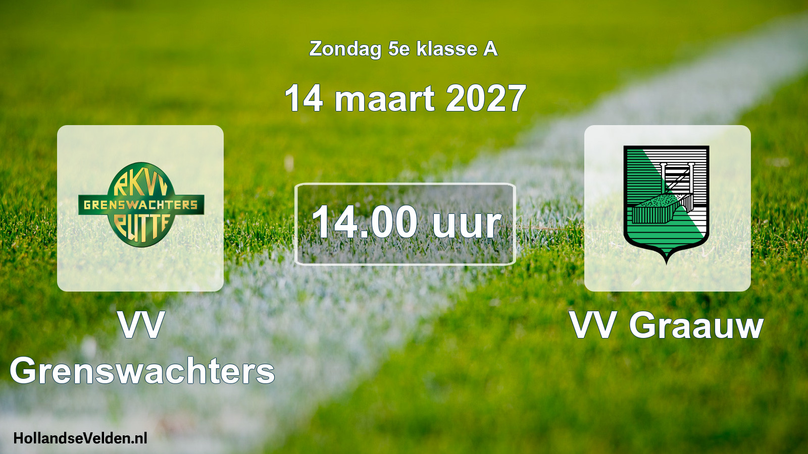 Geplande wedstrijd: VV Grenswachters - VV Graauw (14 maart 2027)