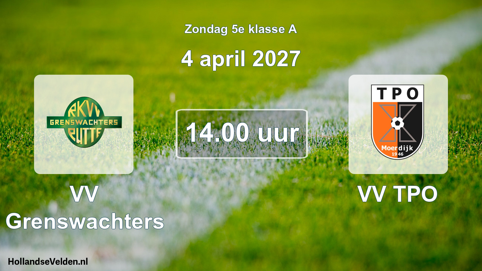 Geplande wedstrijd: VV Grenswachters - VV TPO (4 april 2027)