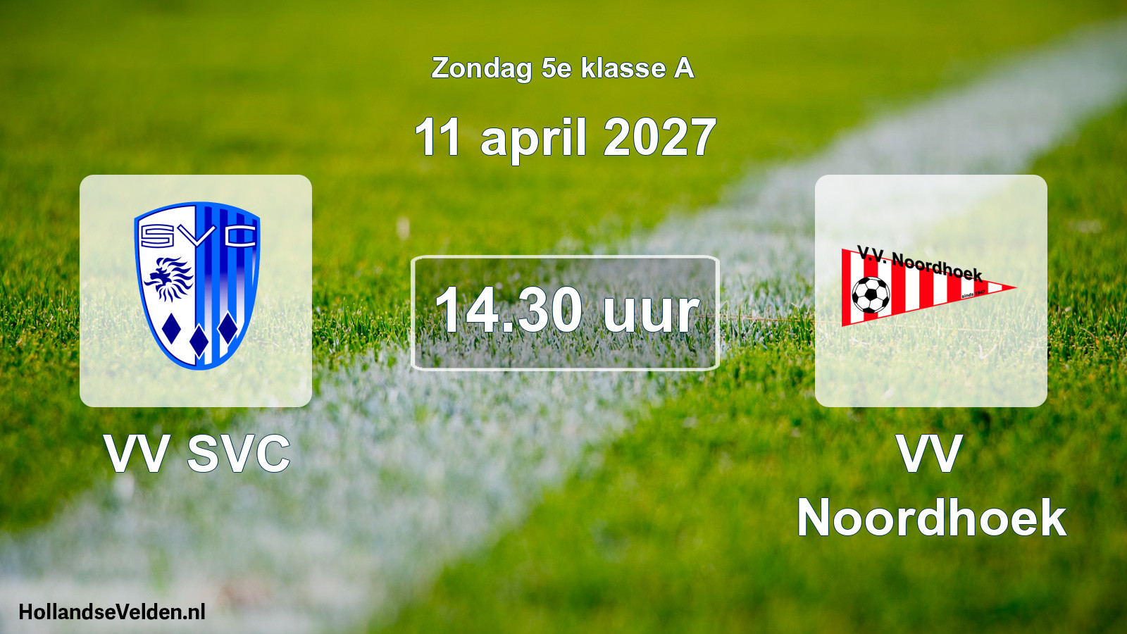 Geplande wedstrijd: VV SVC - VV Noordhoek (11 april 2027)