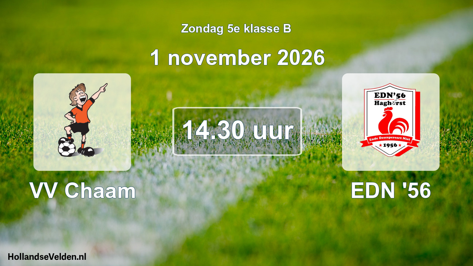 Geplande wedstrijd: VV Chaam - EDN '56 (1 november 2026)