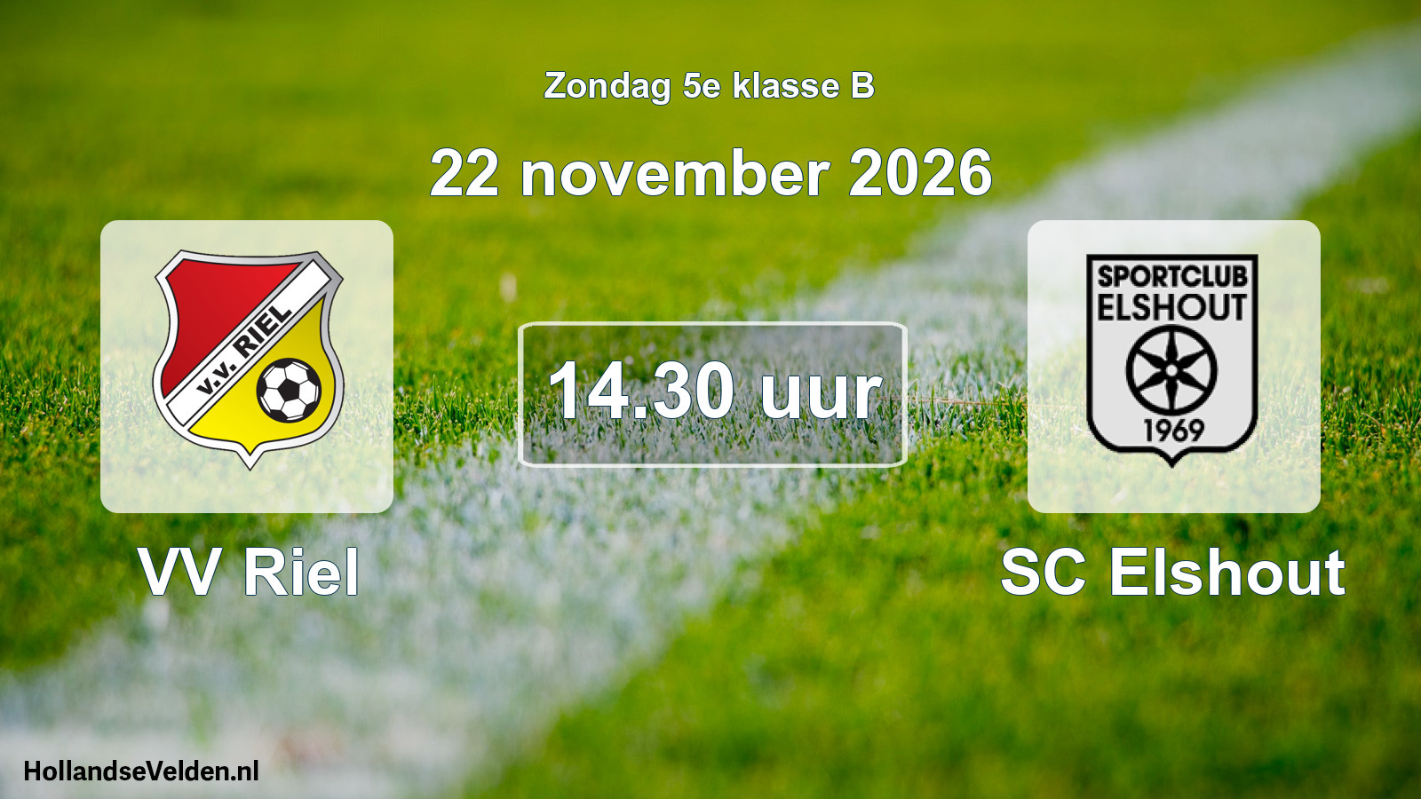 Geplande wedstrijd: VV Riel - SC Elshout (22 november 2026)