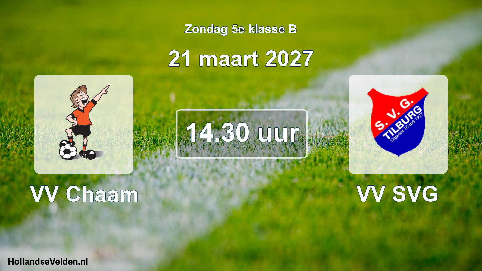 Geplande wedstrijd: VV Chaam - VV SVG (21 maart 2027)