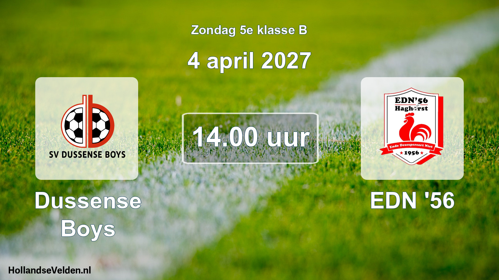 Geplande wedstrijd: Dussense Boys - EDN '56 (4 april 2027)